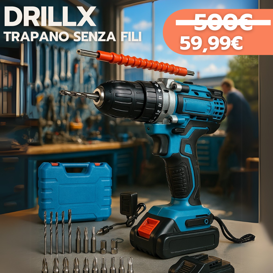 DrillxX™ – Trapano senza fili